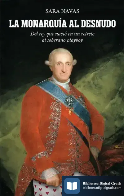 Descargar La Monarquía Al Desnudo de Sara Navas