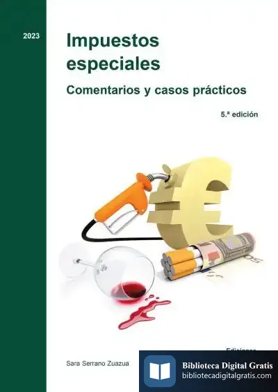 Descargar Impuestos Especiales. Comentarios Y Casos Prácticos de Sara Serrano Zuazua