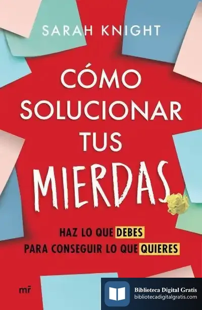 Descargar Cómo Solucionar Tus Mierdas de Sarah Knight