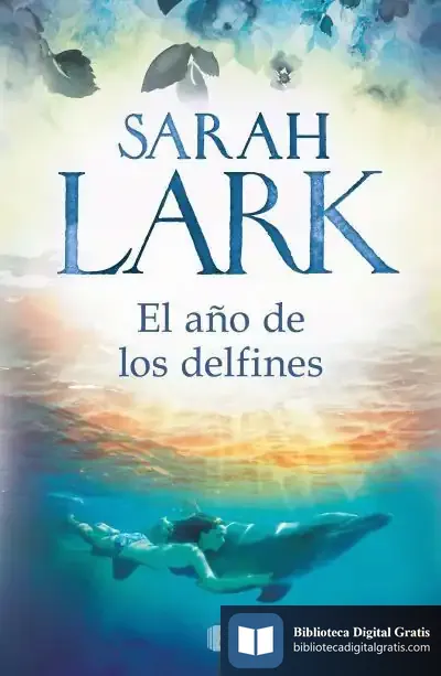 Descargar El Año De Los Delfines de Sarah Lark