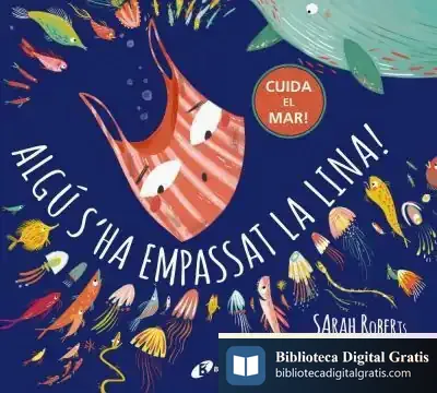 Descargar Algú S'Ha Empassat La Lina! de Sarah Roberts