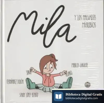 Descargar Mila Y Los Malvados Microbios de Saray López Benito