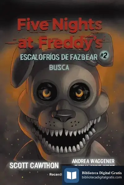 Descargar Five Nights At Freddy'S. Escalofríos De Fazbear #2. Busca de Scott Cawthon