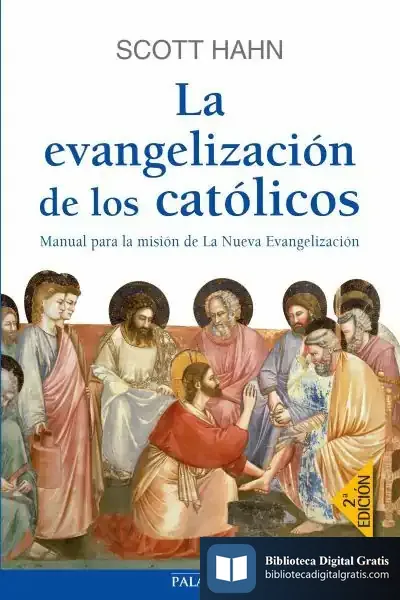 Descargar La Evangelización De Los Católicos de Scott Hahn