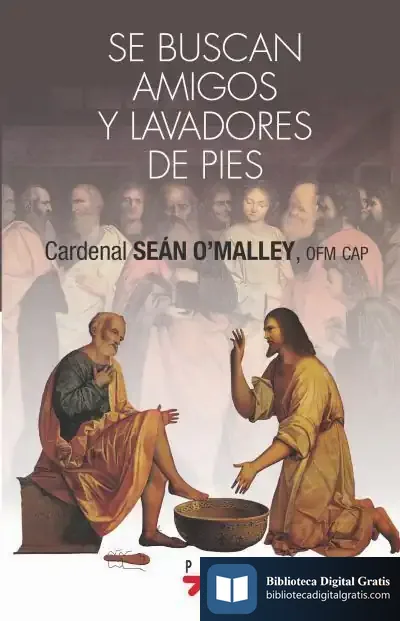 Descargar Se Buscan Amigos Y Lavadores De Pies de Seán Patrick O'malley