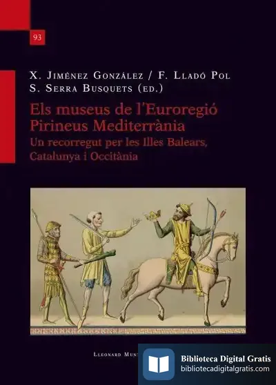 Descargar Els Museus De L'Euroregio. Pirineus Mediterrania