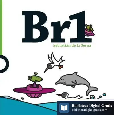 Descargar Br1 (Bruno) de Sebastián de la Serna Giralt