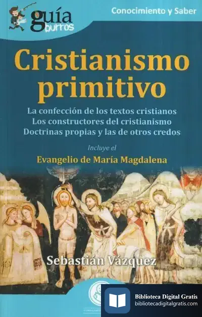 Descargar Guíaburros: Cristianismo Primitivo de Sebastián Vázquez Jiménez