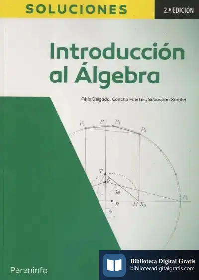 Descargar Introducción Al Álgebra 2ª Edición: Soluciones de Sebastián Xambó Descamps