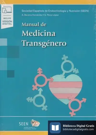 Descargar Manual De Medicina Transgénero (+E-Book) de Seen - Sociedad Española de Endocrinología y Nutrición