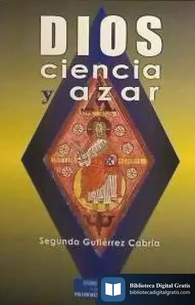 Descargar Dios, Ciencia Y Azar de Manuel Villar Raso