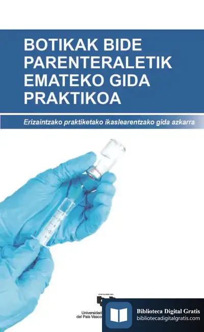 Descargar Botikak Bide Parenteraletik Emateko Gida Praktikoa de Sendoa Ballesteros Peña