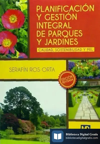 Descargar Planificación Y Gestión Integral De Parques Y Jardines de Serafín Ros Orta
