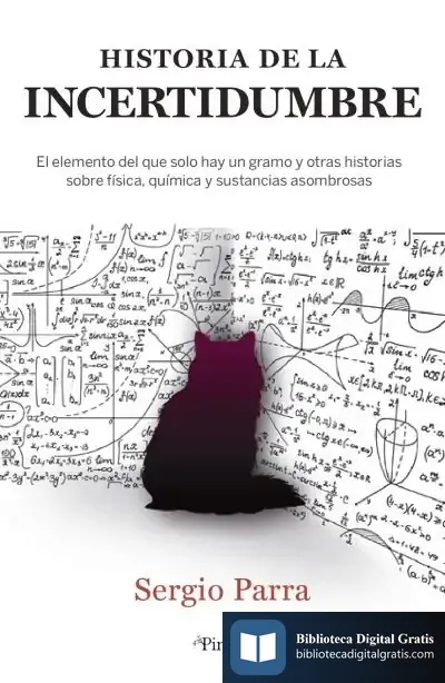Descargar La Historia De La Incertidumbre de Sergio Parra