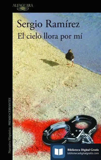 Descargar El Cielo Llora Por Mí de Sergio Ramírez