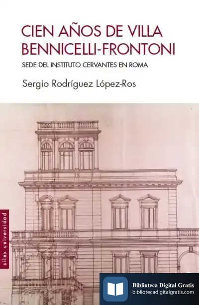 Descargar Cien Años De Villa Bennicelli-Frontoni de Sergio Rodríguez López-ros