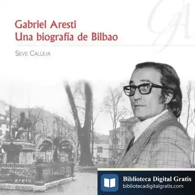 Descargar Gabriel Aresti : Una Biografía De Bilbao