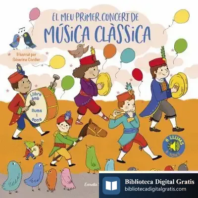 Descargar El Meu Primer Concert De Música Clàssica. Llums I Sons