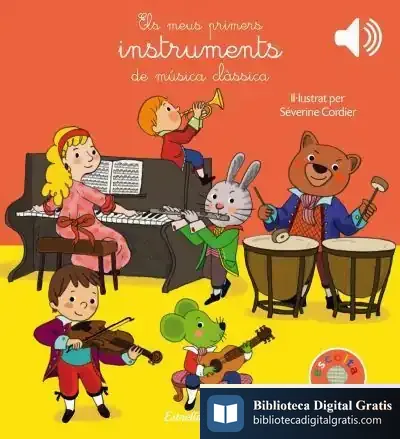 Descargar Els Meus Primers Instruments De Música Clàssica