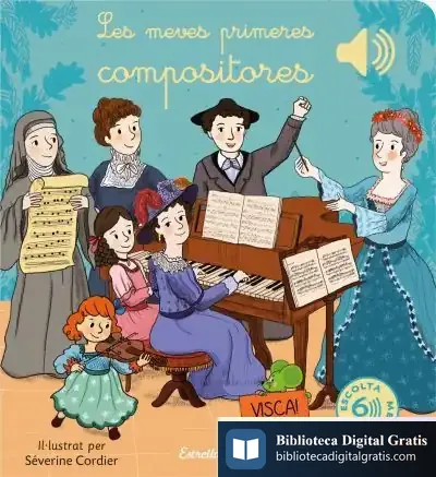 Descargar Les Meves Primeres Compositores de Séverine Cordier