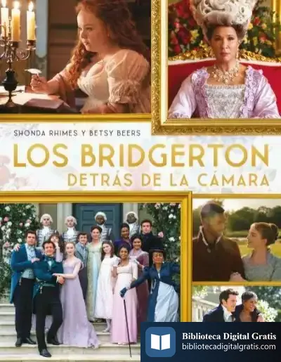 Descargar Los Bridgerton Detrás De La Cámara de Shonda Rhimes