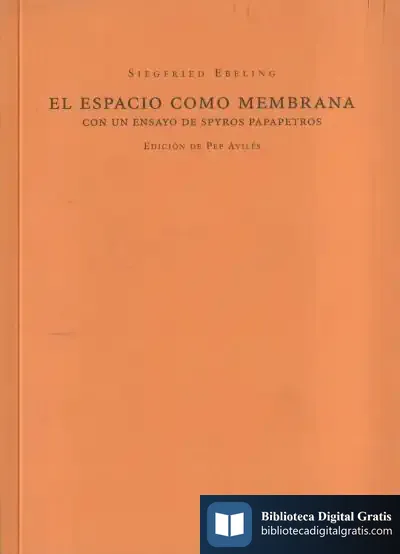 Descargar El Espacio Como Membrana de Siegfried Schindele