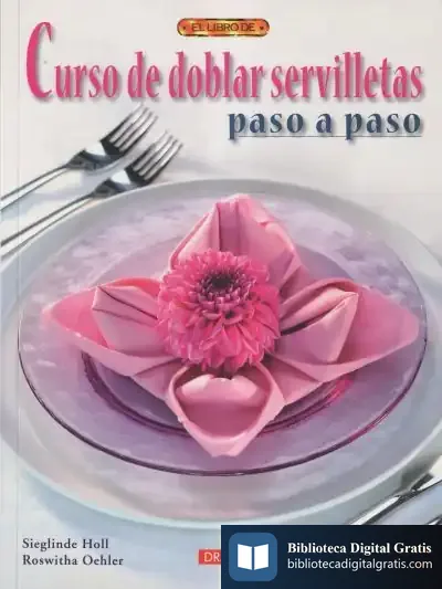 Descargar Curso De Doblar Servilletas Paso A Paso de Kevin Hogan
