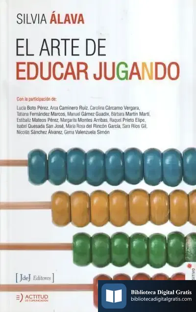 Descargar El Arte De Educar Jugando de Silvia Álava Sordo