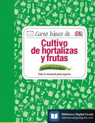 Descargar Curso Basico De Cultivo De Hortalizas Y Frutas de Simon Akeroyd