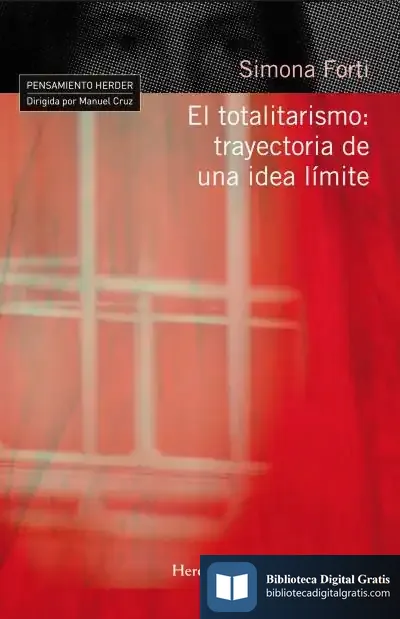 Descargar El Totalitarismo: Trayectoria De Una Idea Límite de Ángel Luis Cervera Fantoni