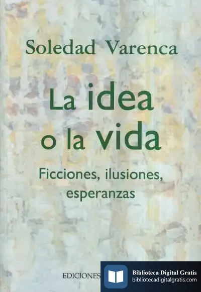 Descargar La Idea O La Vida de Soledad Varenca