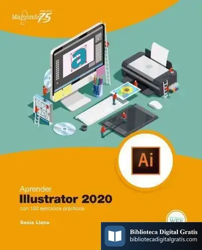 Descargar Aprender Illustrator 2020 Con 100 Ejercicios Prácticos de Sonia Llena Hurtado