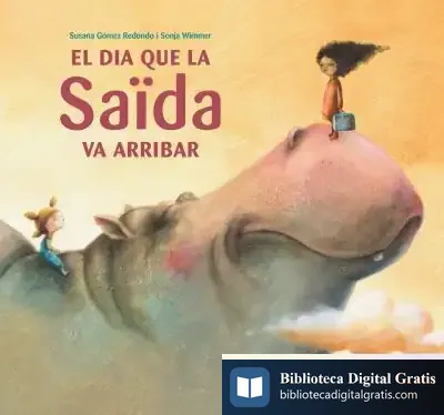 Descargar El Dia Que La Saïda Va Arribar