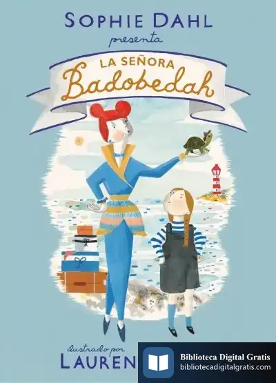 Descargar La Señora Badobedah de Sophie Dahl