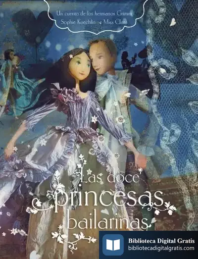 Descargar Las Doce Princesas Bailarinas de Sophie Koechlin