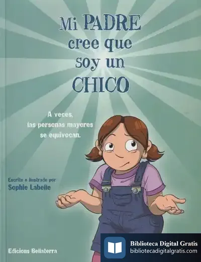 Descargar Mi Padre Cree Que Soy Un Chico de Sophie Labelle