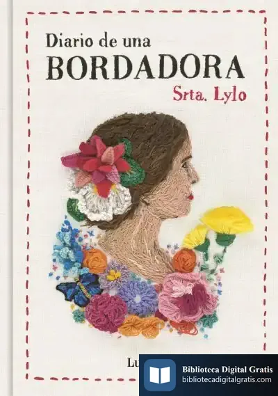 Descargar Diario De Una Bordadora de Srta. Lylo