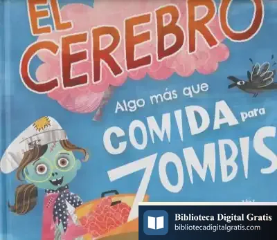 Descargar El Cerebro. Algo Más Que Comida Para Zombis de Stacy Mcanulty