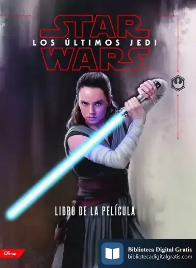 Descargar Star Wars. Los Últimos Jedi. El Libro De La Película