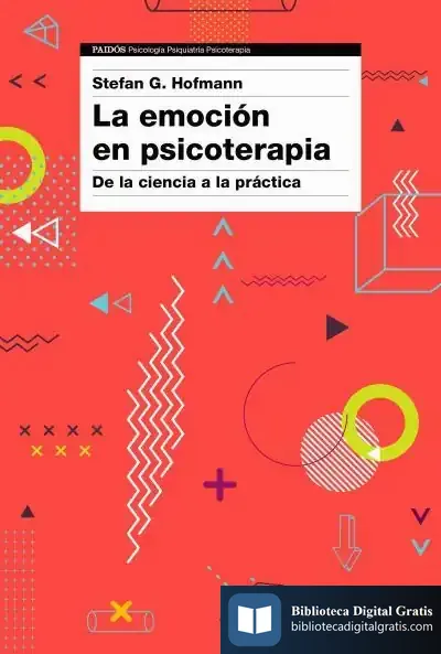 Descargar La Emoción En Psicoterapia de Stefan G. Hofmann