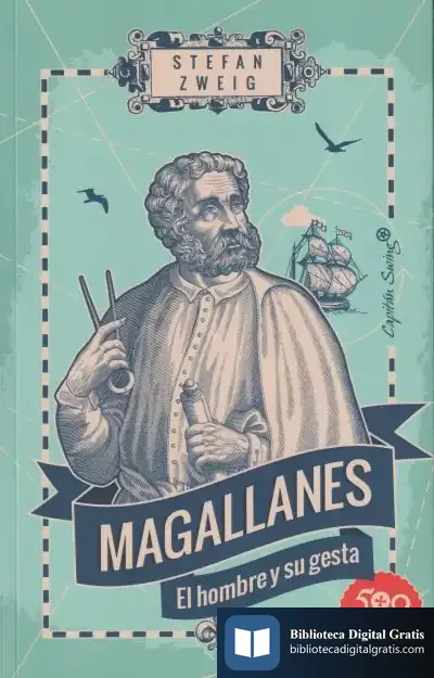Descargar Magallanes: El Hombre Y Su Gesta