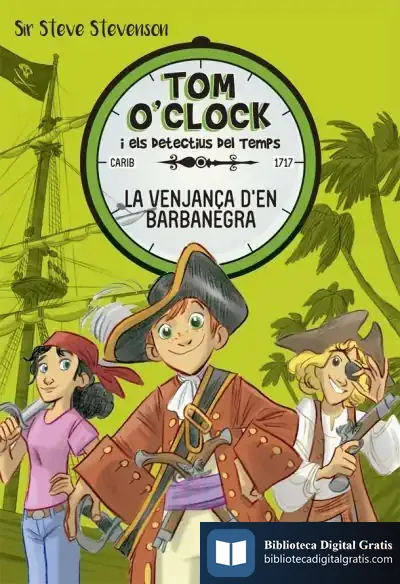 Descargar Tom O'Clock 4. La Venjança D'En Barbanegra de Stefano Turconi