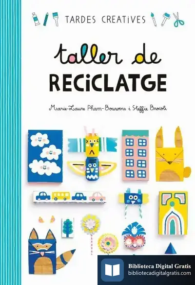 Descargar Taller De Reciclatge Tardes Creatives