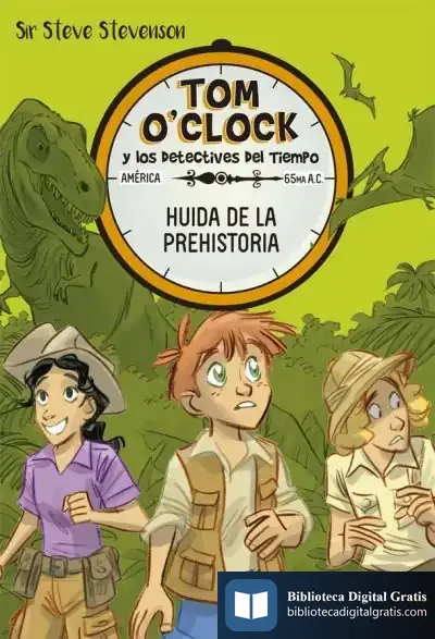 Descargar Tom O'Clock 8. Huida De La Prehistoria de Steve Stevenson