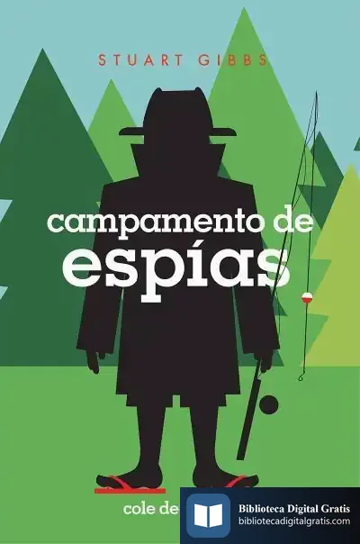 Descargar Cole De Espías 2. Campamento De Espías de Stuart Gibbs