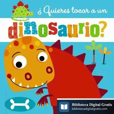 Descargar ¿Quieres Tocar A Un Dinosaurio?