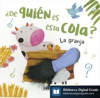 Descargar ¿De Quién Es Esta Cola?. La Granja de Susaeta