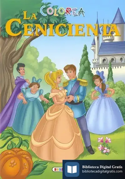 Descargar Colorea Hadas Y Princesas. Colorea La Cenicienta de Susaeta Ediciones