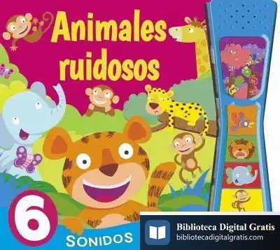 Descargar Pulsa Y Escucha. Animales Ruidosos