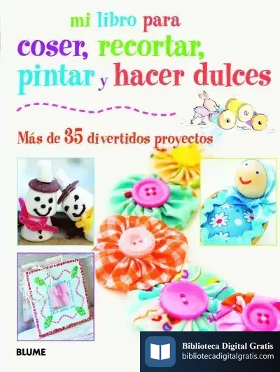 Descargar Mi Libro Para Coser, Pintar, Recortar Y Hacer Dulces de Susan Akass